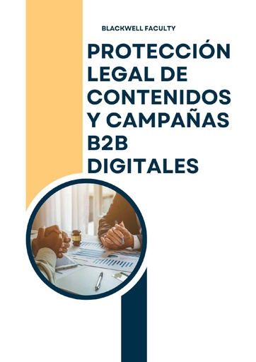 PROTECCIÓN LEGAL DE CONTENIDOS Y CAMPAÑAS B2B DIGITALES