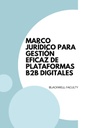 MARCO JURÍDICO PARA GESTIÓN EFICAZ DE PLATAFORMAS B2B DIGITALES