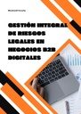 GESTIÓN INTEGRAL DE RIESGOS LEGALES EN NEGOCIOS B2B DIGITALES