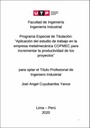 Aplicación del estudio de trabajo en la empresa metalmecánica COPMEC para incrementar la productividad de los proyectos