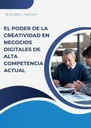 EL PODER DE LA CREATIVIDAD EN NEGOCIOS DIGITALES DE ALTA COMPETENCIA ACTUAL