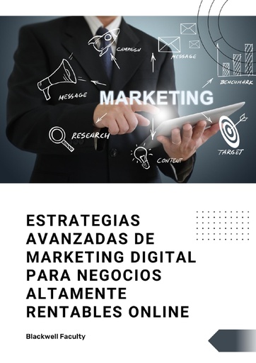 ESTRATEGIAS AVANZADAS DE MARKETING DIGITAL PARA NEGOCIOS ALTAMENTE RENTABLES ONLINE