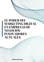 EL PODER DEL MARKETING DIGITAL EN EMPRESAS DE NEGOCIOS INNOVADORES ACTUALES