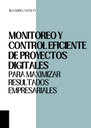 MONITOREO Y CONTROL EFICIENTE DE PROYECTOS DIGITALES PARA MAXIMIZAR RESULTADOS EMPRESARIALES