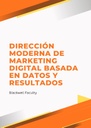 DIRECCIÓN MODERNA DE MARKETING DIGITAL BASADA EN DATOS Y RESULTADOS