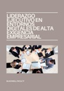 LIDERAZGO EJECUTIVO EN ENTORNOS DIGITALES DE ALTA EXIGENCIA EMPRESARIAL