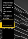 HABILIDADES DIRECTIVAS APLICADAS A LA EVOLUCIÓN DEL MARKETING DIGITAL