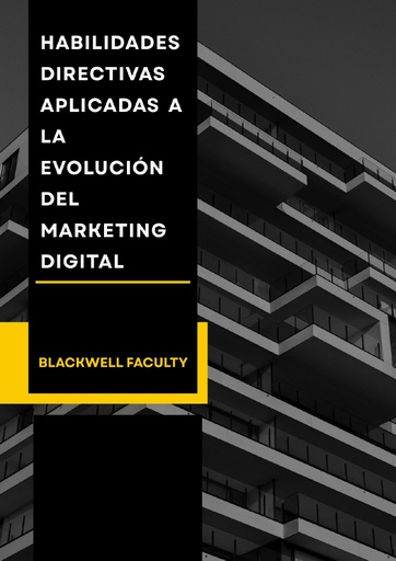 HABILIDADES DIRECTIVAS APLICADAS A LA EVOLUCIÓN DEL MARKETING DIGITAL