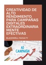 CREATIVIDAD DE ALTO RENDIMIENTO PARA CAMPAÑAS DIGITALES EXTRAORDINARIAMENTE EFECTIVAS
