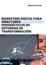 MARKETING DIGITAL PARA DIRECTORES PERIODÍSTICOS EN ENTORNOS DE TRANSFORMACIÓN