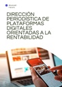 DIRECCIÓN PERIODÍSTICA DE PLATAFORMAS DIGITALES ORIENTADAS A LA RENTABILIDAD