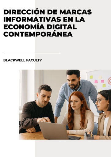DIRECCIÓN DE MARCAS INFORMATIVAS EN LA ECONOMÍA DIGITAL CONTEMPORÁNEA