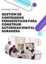 GESTIÓN DE CONTENIDOS PERIODÍSTICOS PARA CONSTRUIR AUTORIDAD DIGITAL DURADERA