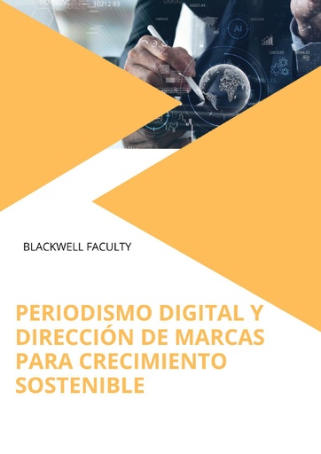 PERIODISMO DIGITAL Y DIRECCIÓN DE MARCAS PARA CRECIMIENTO SOSTENIBLE