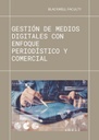 GESTIÓN DE MEDIOS DIGITALES CON ENFOQUE PERIODÍSTICO Y COMERCIAL