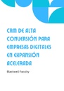 CRM DE ALTA CONVERSIÓN PARA EMPRESAS DIGITALES EN EXPANSIÓN ACELERADA