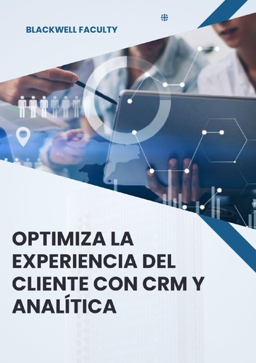 OPTIMIZA LA EXPERIENCIA DEL CLIENTE CON CRM Y ANALÍTICA