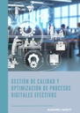 GESTIÓN DE CALIDAD Y OPTIMIZACIÓN DE PROCESOS DIGITALES EFECTIVOS