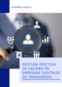 GESTIÓN EFECTIVA DE CALIDAD EN EMPRESAS DIGITALES DE VANGUARDIA