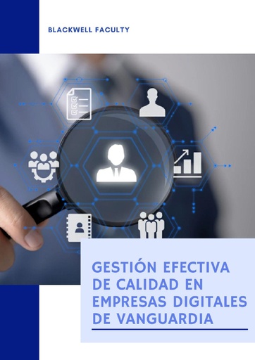 GESTIÓN EFECTIVA DE CALIDAD EN EMPRESAS DIGITALES DE VANGUARDIA