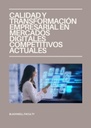 CALIDAD Y TRANSFORMACIÓN EMPRESARIAL EN MERCADOS DIGITALES COMPETITIVOS ACTUALES