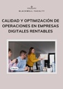 CALIDAD Y OPTIMIZACIÓN DE OPERACIONES EN EMPRESAS DIGITALES RENTABLES