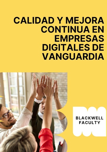 CALIDAD Y MEJORA CONTINUA EN EMPRESAS DIGITALES DE VANGUARDIA