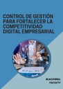 CONTROL DE GESTIÓN PARA FORTALECER LA COMPETITIVIDAD DIGITAL EMPRESARIAL