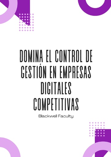 DOMINA EL CONTROL DE GESTIÓN EN EMPRESAS DIGITALES COMPETITIVAS