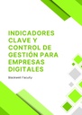 INDICADORES CLAVE Y CONTROL DE GESTIÓN PARA EMPRESAS DIGITALES