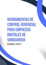 HERRAMIENTAS DE CONTROL GERENCIAL PARA EMPRESAS DIGITALES DE VANGUARDIA