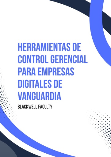 HERRAMIENTAS DE CONTROL GERENCIAL PARA EMPRESAS DIGITALES DE VANGUARDIA