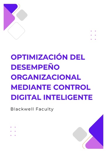 OPTIMIZACIÓN DEL DESEMPEÑO ORGANIZACIONAL MEDIANTE CONTROL DIGITAL INTELIGENTE