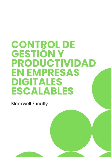 CONTROL DE GESTIÓN Y PRODUCTIVIDAD EN EMPRESAS DIGITALES ESCALABLES