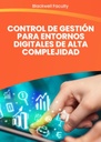 CONTROL DE GESTIÓN PARA ENTORNOS DIGITALES DE ALTA COMPLEJIDAD