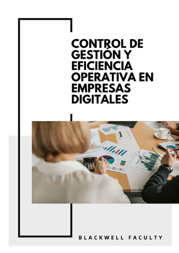 CONTROL DE GESTIÓN Y EFICIENCIA OPERATIVA EN EMPRESAS DIGITALES
