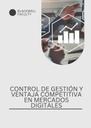 CONTROL DE GESTIÓN Y VENTAJA COMPETITIVA EN MERCADOS DIGITALES