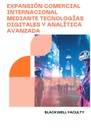 EXPANSIÓN COMERCIAL INTERNACIONAL MEDIANTE TECNOLOGÍAS DIGITALES Y ANALÍTICA AVANZADA