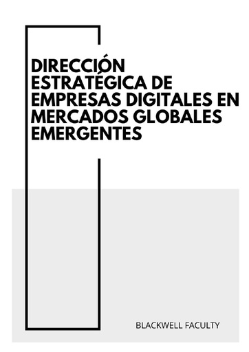 DIRECCIÓN ESTRATÉGICA DE EMPRESAS DIGITALES EN MERCADOS GLOBALES EMERGENTES