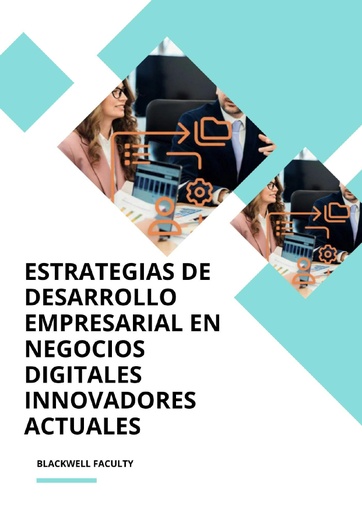ESTRATEGIAS DE DESARROLLO EMPRESARIAL EN NEGOCIOS DIGITALES INNOVADORES ACTUALES