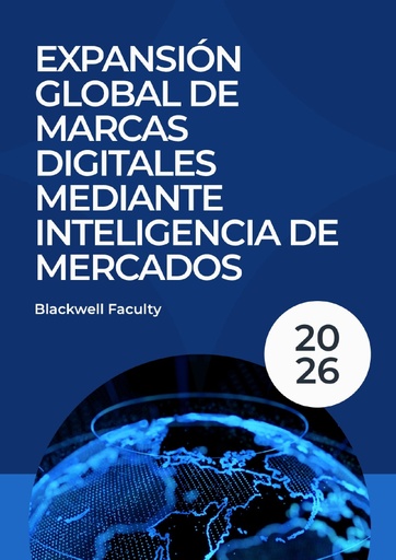 EXPANSIÓN GLOBAL DE MARCAS DIGITALES MEDIANTE INTELIGENCIA DE MERCADOS