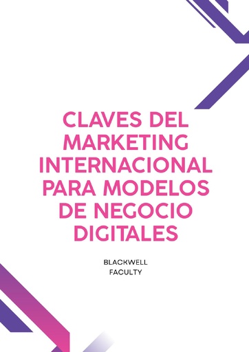 CLAVES DEL MARKETING INTERNACIONAL PARA MODELOS DE NEGOCIO DIGITALES