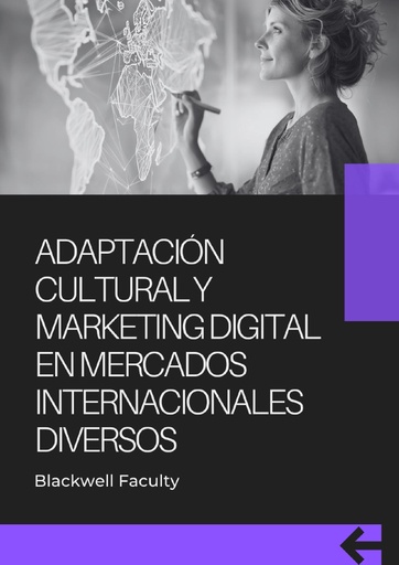 ADAPTACIÓN CULTURAL Y MARKETING DIGITAL EN MERCADOS INTERNACIONALES DIVERSOS