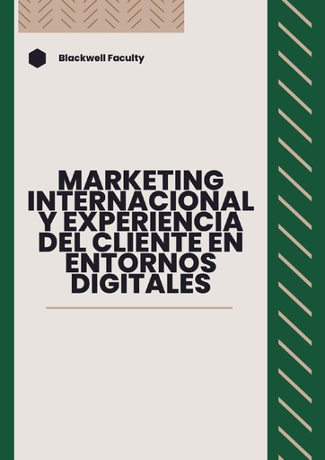 MARKETING INTERNACIONAL Y EXPERIENCIA DEL CLIENTE EN ENTORNOS DIGITALES