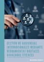 GESTIÓN DE AUDIENCIAS INTERNACIONALES MEDIANTE HERRAMIENTAS DIGITALES AVANZADAS EFICACES