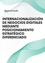 INTERNACIONALIZACIÓN DE NEGOCIOS DIGITALES MEDIANTE POSICIONAMIENTO ESTRATÉGICO DIFERENCIADO