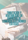TRIBUTACIÓN Y RENTABILIDAD EN EMPRESAS DE COMERCIO ELECTRÓNICO EXITOSAS