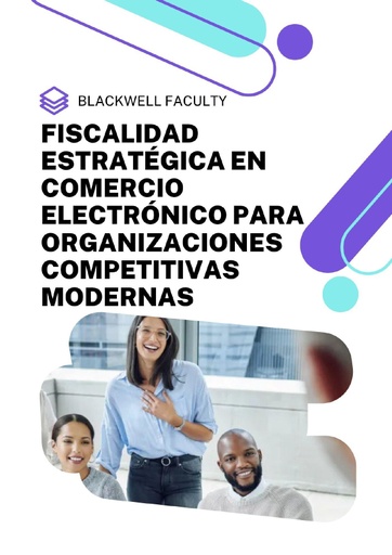 FISCALIDAD ESTRATÉGICA EN COMERCIO ELECTRÓNICO PARA ORGANIZACIONES COMPETITIVAS MODERNAS