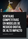 VENTAJAS COMPETITIVAS EN MODELOS DE NEGOCIO DIGITAL DE ALTO IMPACTO