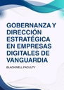 GOBERNANZA Y DIRECCIÓN ESTRATÉGICA EN EMPRESAS DIGITALES DE VANGUARDIA